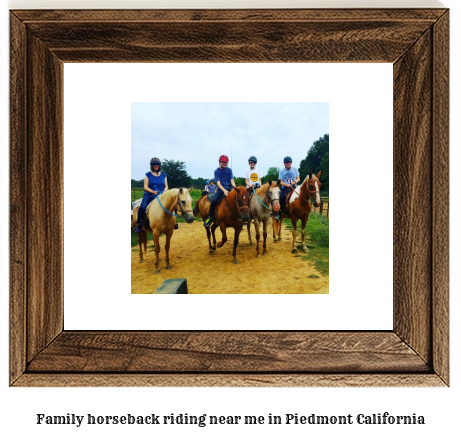 family horseback riding near me in Piedmont, California